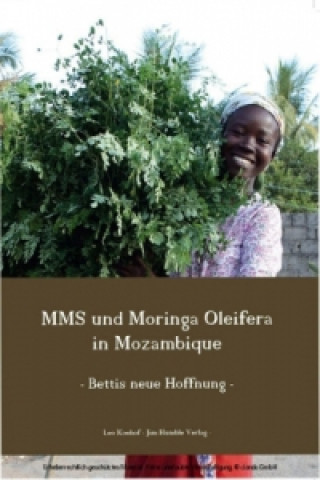 MMS und Moringa Oleifera in Mozambique