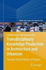 Transdisciplinary Knowledge Production in Architecture and Urbanism