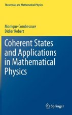 Coherent States and Applications in Mathematical Physics
