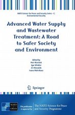 Advanced Water Supply and Wastewater Treatment: A Road to Safer Society and Environment