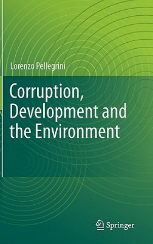 Corruption, Development and the Environment