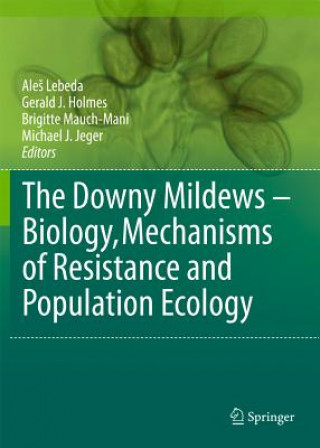 Downy Mildews - Biology, Mechanisms of Resistance and Population Ecology
