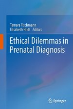 Ethical Dilemmas in Prenatal Diagnosis