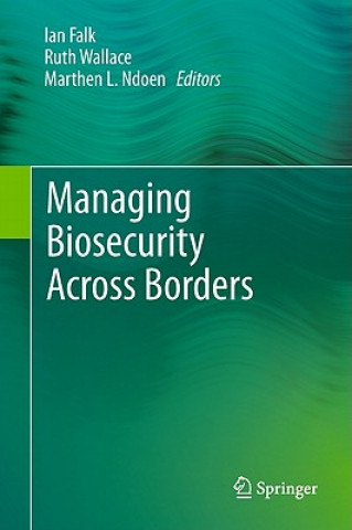 Managing Biosecurity Across Borders