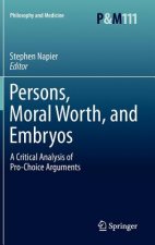 Persons, Moral Worth, and Embryos