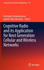 Cognitive Radio and its Application for Next Generation Cellular and Wireless Networks