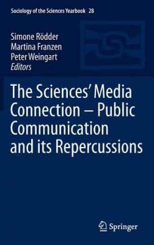 Sciences' Media Connection -Public Communication and its Repercussions