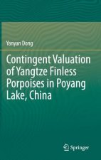 Contingent Valuation of Yangtze Finless Porpoises in Poyang Lake, China