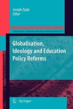 Globalisation, Ideology and Education Policy Reforms