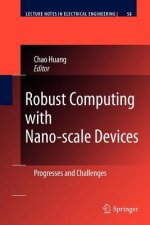 Robust Computing with Nano-scale Devices