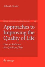 Approaches to Improving the Quality of Life