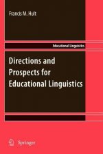 Directions and Prospects for Educational Linguistics