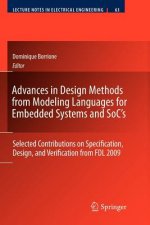 Advances in Design Methods from Modeling Languages for Embedded Systems and SoC's