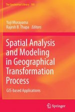 Spatial Analysis and Modeling in Geographical Transformation Process