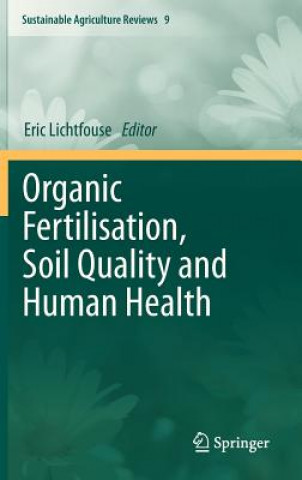 Organic Fertilisation, Soil Quality and Human Health
