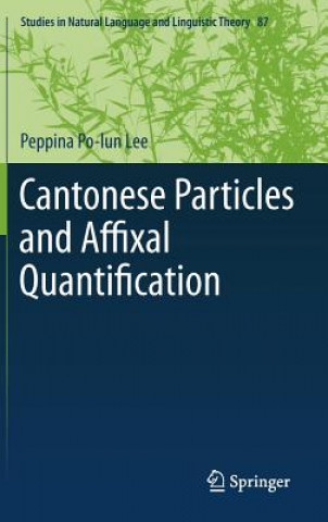 Cantonese Particles and Affixal Quantification