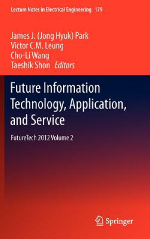 Future Information Technology, Application, and Service