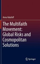 Multifaith Movement: Global Risks and Cosmopolitan Solutions