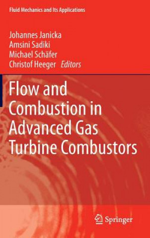 Flow and Combustion in Advanced Gas Turbine Combustors