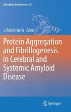 Protein Aggregation and Fibrillogenesis in Cerebral and Systemic Amyloid Disease