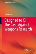 Designed to Kill: The Case Against Weapons Research