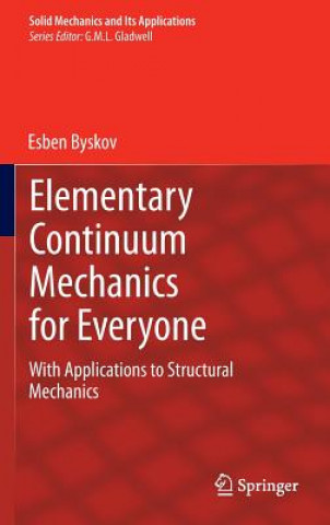 Elementary Continuum Mechanics for Everyone