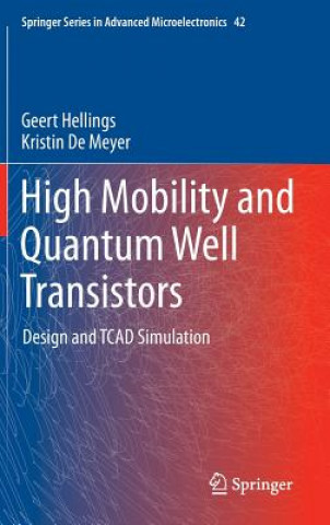 High Mobility and Quantum Well Transistors