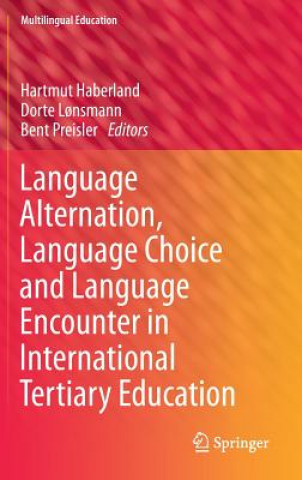 Language Alternation, Language Choice and Language Encounter in International Tertiary Education