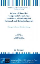 Advanced Bioactive Compounds Countering the Effects of Radiological, Chemical and Biological Agents