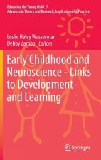 Early Childhood and Neuroscience - Links to Development and Learning