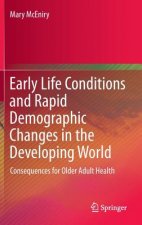 Early Life Conditions and Rapid Demographic Changes in the Developing World
