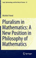 Pluralism in Mathematics: A New Position in Philosophy of Mathematics