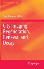 City Imaging: Regeneration, Renewal and Decay
