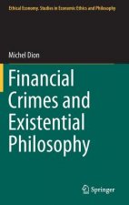 Financial Crimes and Existential Philosophy