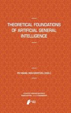 Theoretical Foundations of Artificial General Intelligence