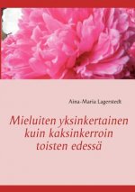 Mieluiten yksinkertainen kuin kaksinkerroin toisten edessa