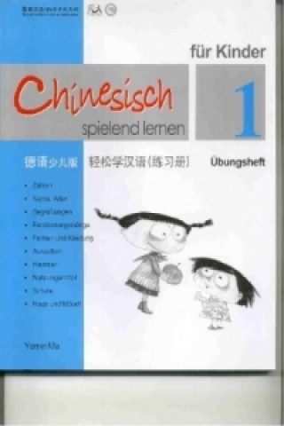 Chinesisch spielend lernen für Kinder. Übungsh.1