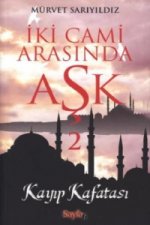 Iki Cami Arasinda Ask. Bd.2