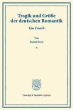 Tragik und Größe der deutschen Romantik