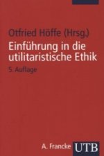 Einführung in die utilitaristische Ethik