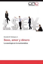 Sexo, Amor y Dinero