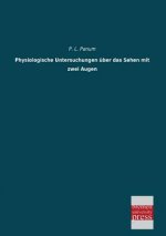 Physiologische Untersuchungen Uber Das Sehen Mit Zwei Augen