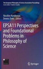 EPSA11 Perspectives and Foundational Problems in Philosophy of Science