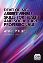 Developing Assertiveness Skills for Health and Social Care Professionals