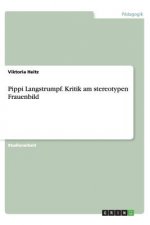 Pippi Langstrumpf. Kritik Am Stereotypen Frauenbild