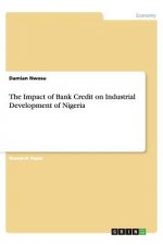 Impact of Bank Credit on Industrial Development of Nigeria