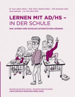 Lernen mit AD/HS - in der Schule