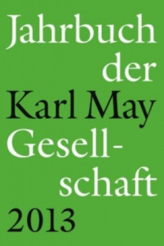 Jahrbuch der Karl-May-Gesellschaft 2013