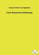 Furst Bismarcks Entlassung