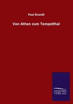 Von Athen Zum Tempelthal